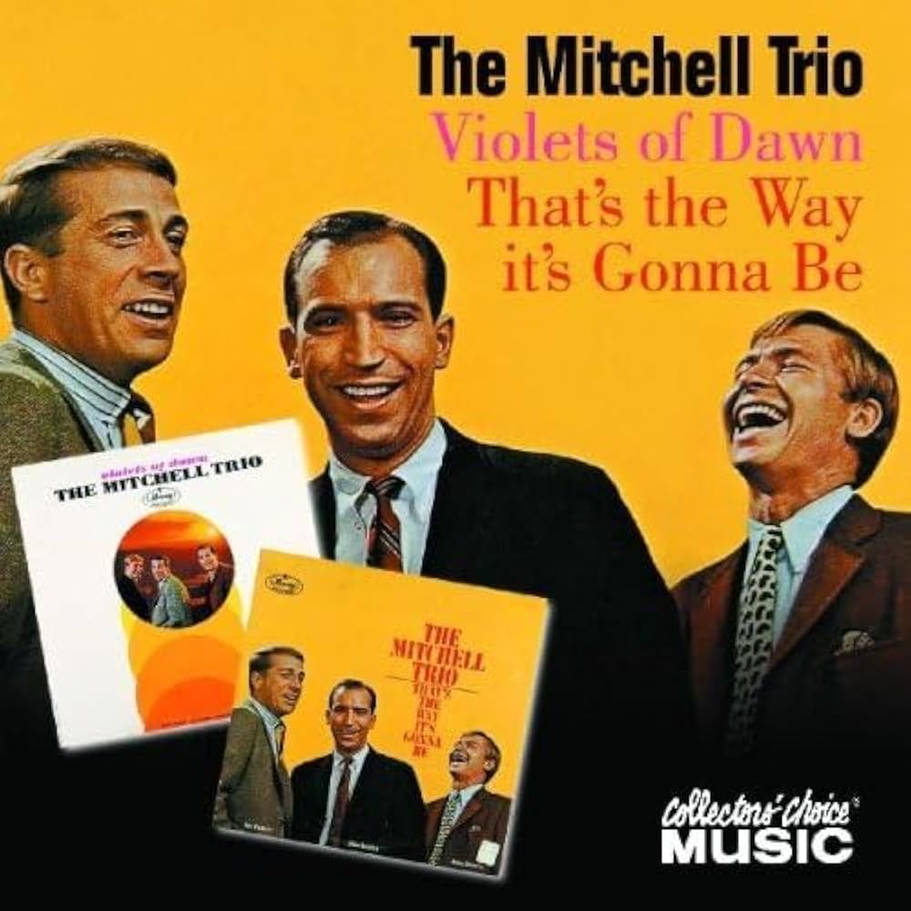 Mitchell Trio, John Denver - That's The Way It's Gonna Be